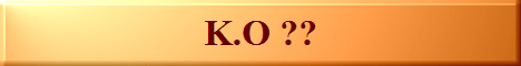 K.O ??